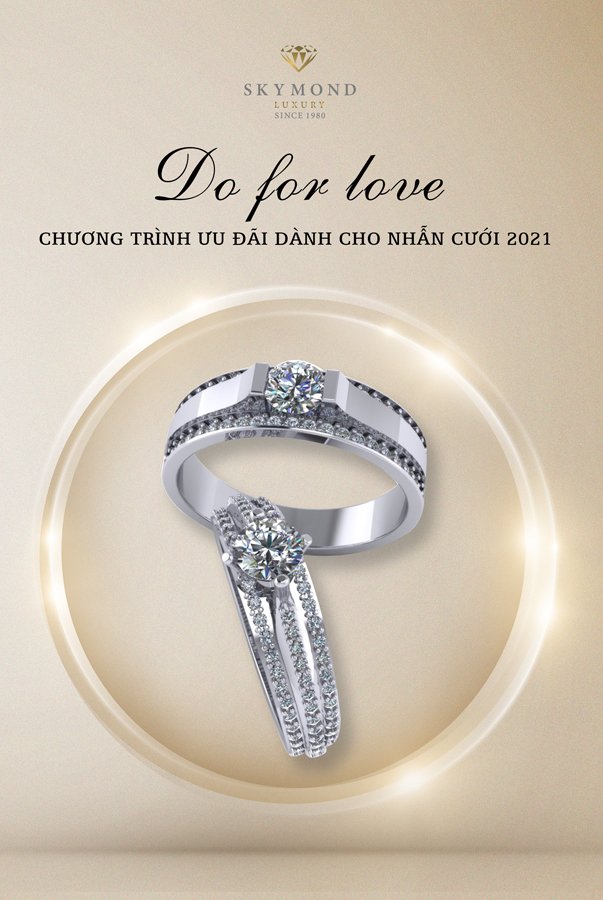 DO FOR LOVE : CHƯƠNG TRÌNH ƯU ĐÃI DÀNH CHO NHẪN CƯỚI 2021