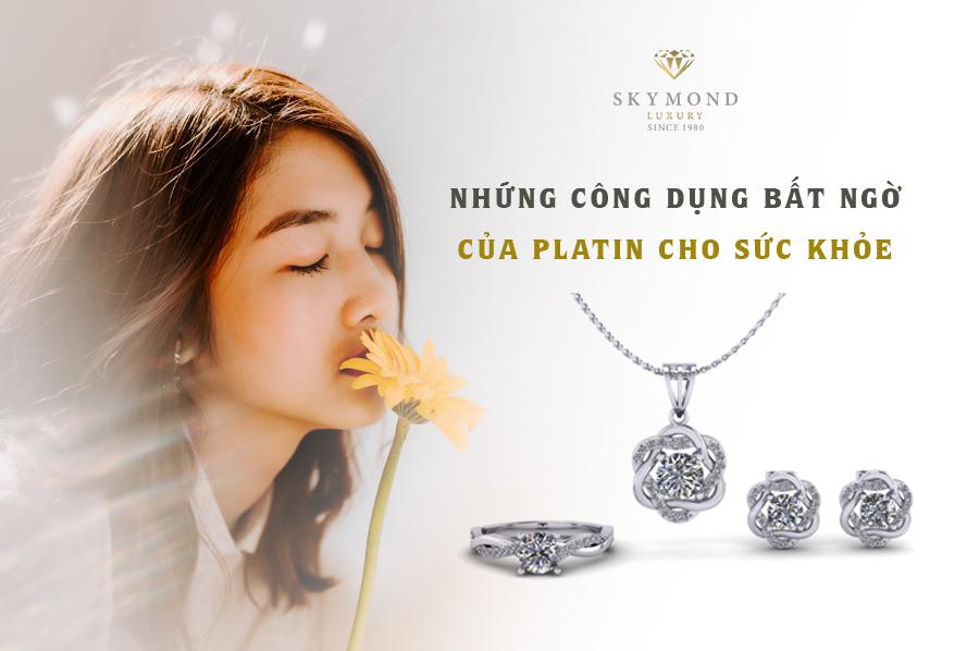 Những công dụng bất ngờ của Platin cho sức khỏe