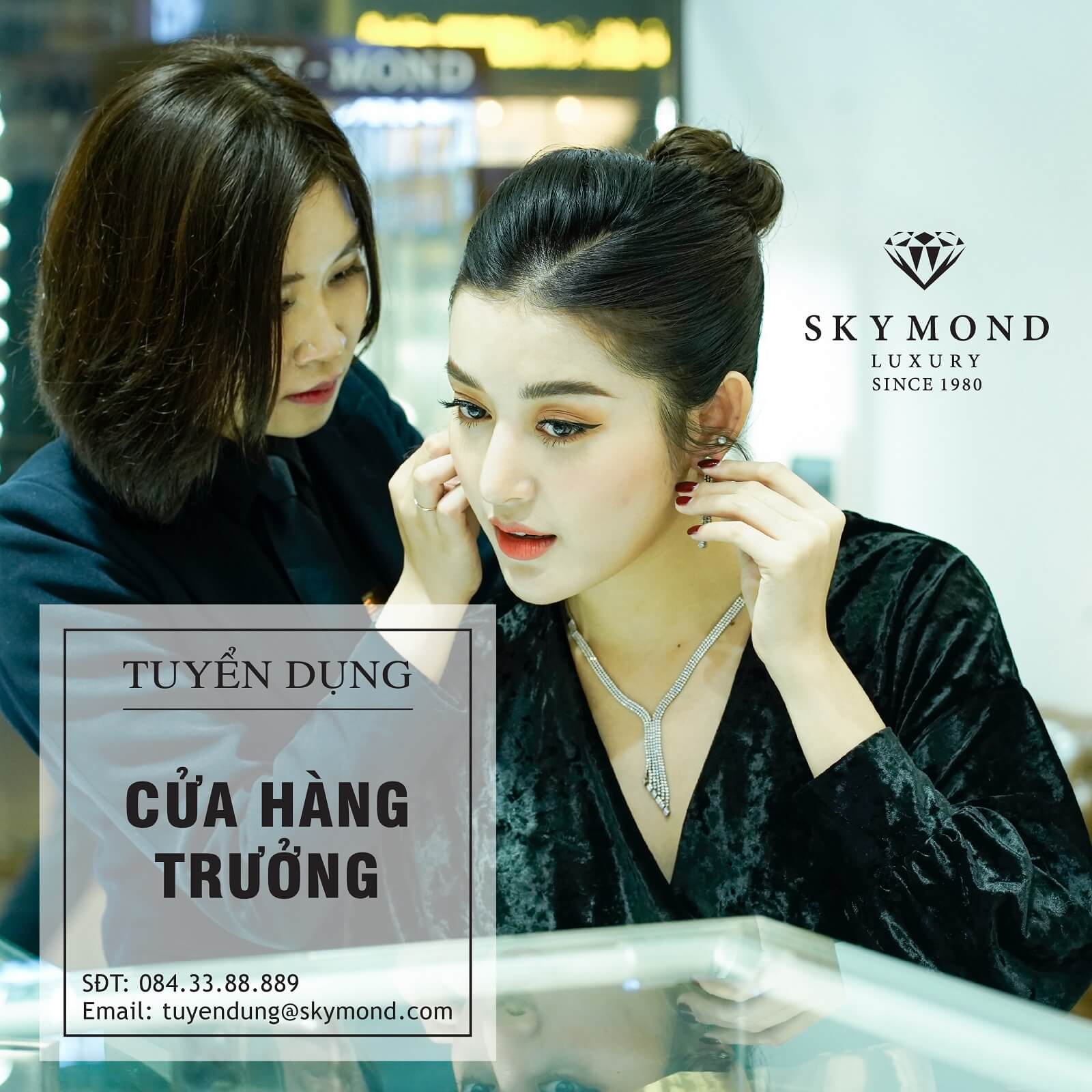 SKYMOND TUYỂN DỤNG CỬA HÀNG TRƯỞNG